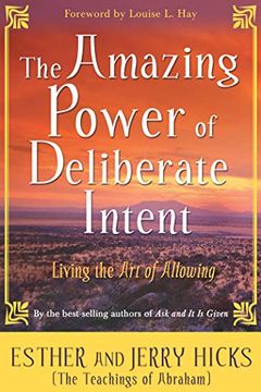 portada The Amazing Power of Deliberate Intent Part 1: Pt. 1: () (en Inglés)