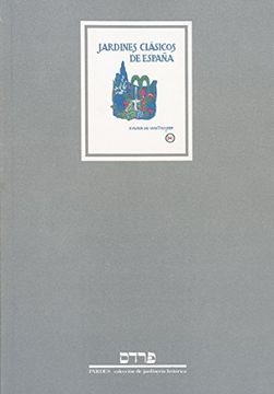 portada Jardines Clásicos de España (t. I). Notas Sobre la Vida y Escritos de Xavier de Winthuysen (t. Ii): 2 (Pardes) (in Spanish)