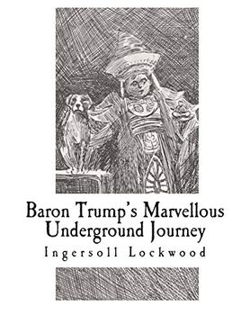 portada Baron Trump'S Marvellous Underground Journey 