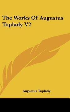 portada the works of augustus toplady v2 (en Inglés)