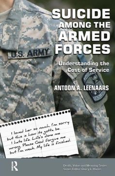 portada Suicide Among the Armed Forces: Understanding the Cost of Service (Death, Value and Meaning Series) (en Inglés)