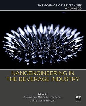 portada Nanoengineering in the Beverage Industry: Volume 20: The Science of Beverages (en Inglés)