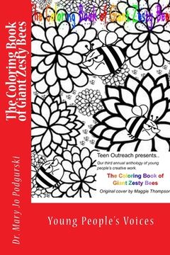 portada The Coloring Book of Giant Zesty Bees: Young People's Voices (en Inglés)