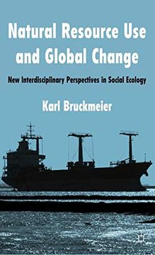 portada Natural Resource use and Global Change: New Interdisciplinary Perspectives in Social Ecology 