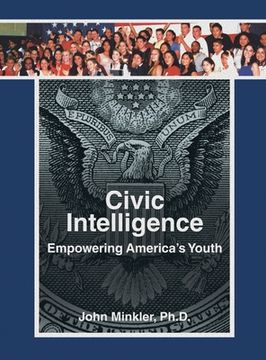 portada Civic Intelligence Empowering America's Youth (en Inglés)