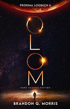 portada Proxima-Logbuch 6: Olom: Hard Science Fiction (Proxima-Logbücher) (en Alemán)