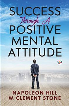 portada Success Through a Positive Mental Attitude (General Press) (in English)