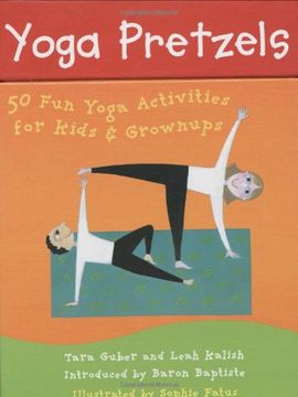 portada Yoga Pretzels: 50 fun Yoga Activities for Kids & Grownups: 50 fun Yoga Activities for Kids and Grownups (Yoga Cards) (en Inglés)