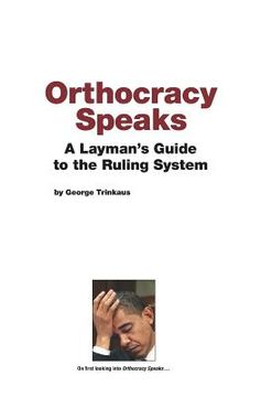 portada Orthocracy Speaks: A Layman's Guide to the Ruling System (en Inglés)