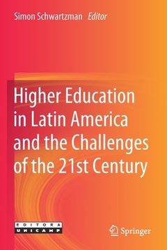 portada Higher Education in Latin America and the Challenges of the 21st Century (en Inglés)