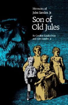 portada son of old jules: memoirs of jules sandoz, jr. (en Inglés)