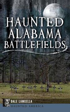 portada Haunted Alabama Battlefields (en Inglés)