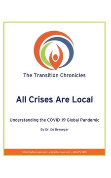 portada All Crises Are Local: Understanding the COVID-19 Global Pandemic (in English)