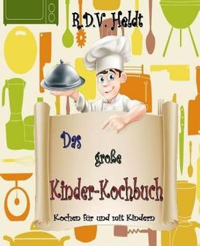 portada Das große Kinderkochbuch: Nicht nur für Kinder (in German)