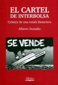 portada El Cartel De Interbolsa: Cronica De Una Estafa Financiera