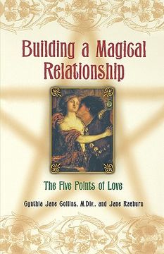 portada building a magical relationship: the five points of love (en Inglés)