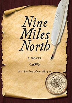 portada Nine Miles North: A Novel (en Inglés)