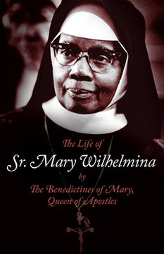 portada The Life of Sr. Mary Wilhelmina (in English)