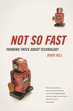 portada Not So Fast: Thinking Twice about Technology (en Inglés)