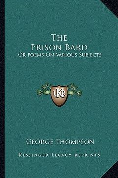 portada the prison bard: or poems on various subjects (en Inglés)