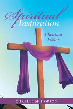 portada Spiritual Inspiration: Christian Poems (en Inglés)