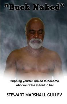 portada Buck Naked: Stripping yourself to become who you were meant to be (en Inglés)