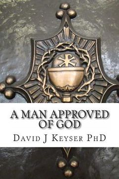 portada A Man Approved Of God (en Inglés)