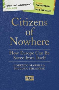 portada Citizens of Nowhere: How Europe Can be Saved from Itself 