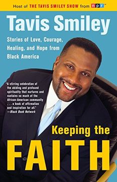 portada Keeping the Faith: Stories of Love, Courage, Healing, and Hope From Black America (en Inglés)