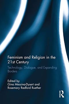 portada Feminism and Religion in the 21St Century: Technology, Dialogue, and Expanding Borders