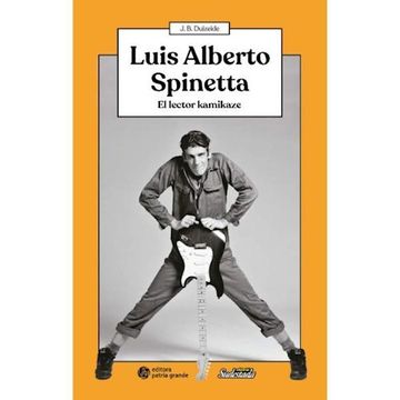 portada Luis Alberto Spinetta el Lector Kamikaze