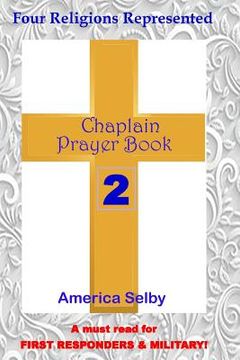 portada Chaplain Prayer Book 2 for Ministers, First Responders, & Health Care Workers: Prayer Book for Chaplains, First Responders, Ministers, Military, Docto (en Inglés)