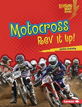 portada Motocross: Rev it up! (Lightning Bolt Books ® ― Dirt Bike Zone) 