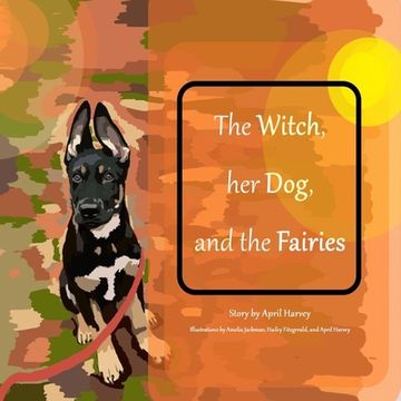 portada The Witch, Her Dog, and the Fairies (en Inglés)