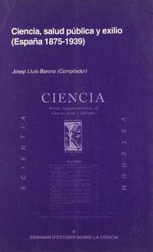 portada Ciencia, Salud Pública y Exílio: (España 1875-1939) (in Spanish)