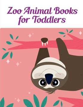 portada Zoo Animal Books for Toddlers: coloring book for adults stress relieving designs (en Inglés)
