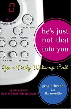 he´s just not that into you,your daily wake-up call (en Inglés)