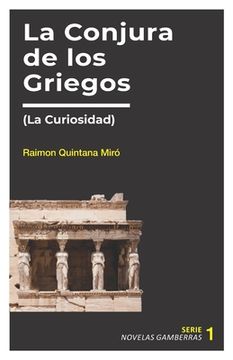 portada La Conjura de los Griegos: (La Curiosidad)