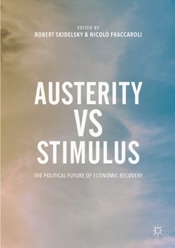portada Austerity vs Stimulus: The Political Future of Economic Recovery