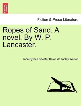 portada ropes of sand. a novel. by w. p. lancaster. (en Inglés)