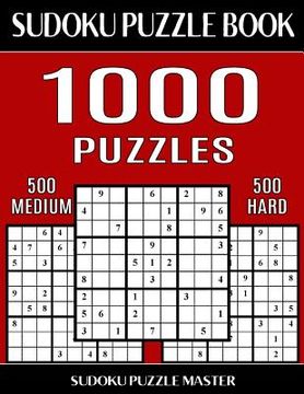 portada Sudoku Puzzle Book 1,000 Puzzles, 500 Medium and 500 Hard: Two Levels Of Sudoku Puzzles In This Jumbo Size Book (en Inglés)