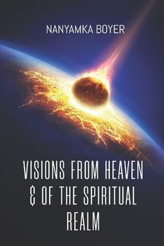 portada Visions From Heaven & Of The Spiritual Realm (en Inglés)