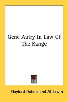 portada gene autry in law of the range (en Inglés)