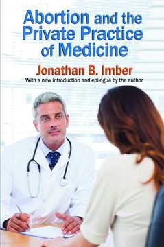 portada Abortion and the Private Practice of Medicine (en Inglés)