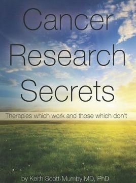 portada cancer research secrets: therapies which work and those which don ` t (en Inglés)