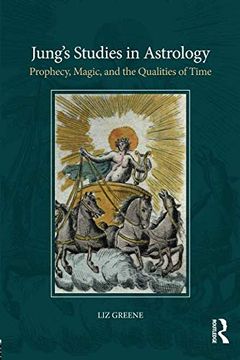 portada Jung's Studies in Astrology: Prophecy, Magic, and the Qualities of Time