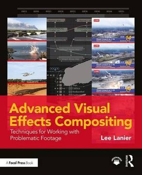 portada Advanced Visual Effects Compositing: Techniques for Working with Problematic Footage (in English)