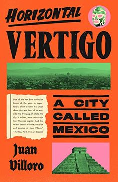 portada Horizontal Vertigo: A City Called Mexico (en Inglés)