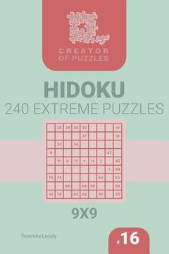 portada Creator of puzzles - Hidoku 240 Extreme (Volume 16) (en Inglés)