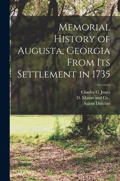 portada Memorial History of Augusta, Georgia From its Settlement in 1735 (en Inglés)